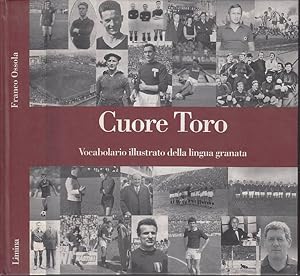 CUORE TORO - VOCABOLARIO ILLUSTRATO DELLA LINGUA GRANATA