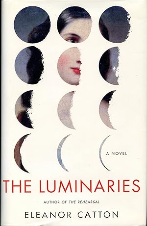 THE LUMINARIES (Les Luminairies): A Novel (SIGNED FIRST U.S. EDTION, FIRST PRINTING)