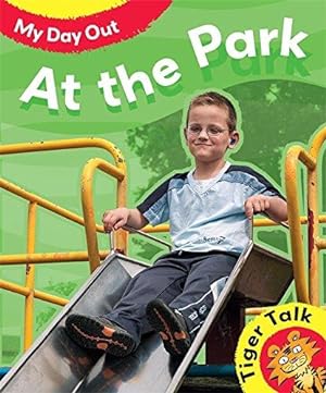 Seller image for My Day Out: At The Park (Tiger Talk) for sale by WeBuyBooks