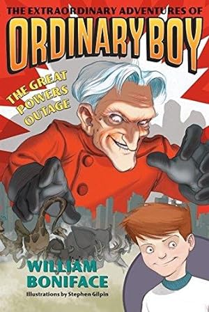 Immagine del venditore per The Extraordinary Adventures of Ordinary Boy, Book 3: The Great Powers Outage (Extraordinary Adventures of Ordinary Boy, 3) venduto da WeBuyBooks