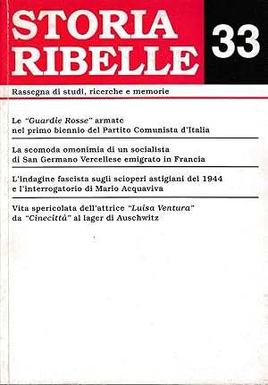 Storia ribelle 33. Rassegna di studi, ricerche e memorie