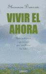 Bild des Verkufers fr VIVIR EL AHORA zum Verkauf von Librera Circus