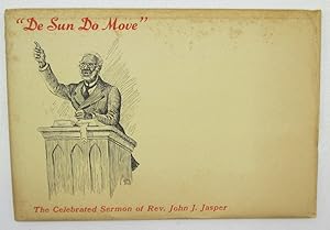 De Sun Do Move: The Celebrated Sermon of John J. Jasper