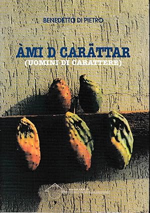 Àmi d carättar (Uomini di carattere)