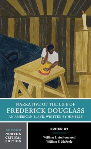 Image du vendeur pour Narrative of the Life of Frederick Douglass, an American Slave, Written by Himself mis en vente par GreatBookPrices