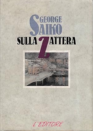 Seller image for SULLA ZATTERA for sale by Laboratorio del libro