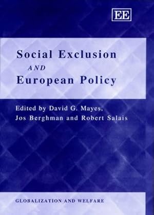 Bild des Verkufers fr Social Exclusion and European Policy (Globalization and Welfare series) zum Verkauf von WeBuyBooks