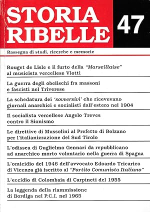 Storia ribelle 47. Rassegna di studi, ricerche e memorie