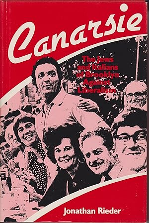 Seller image for Canarsie - The Jews and Italians of Brooklyn Against Liberalism for sale by Robinson Street Books, IOBA