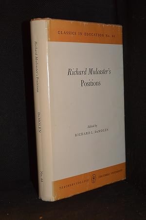 Image du vendeur pour Richard Mulcaster's Positions (Publisher series: Classics in Education.) mis en vente par Burton Lysecki Books, ABAC/ILAB