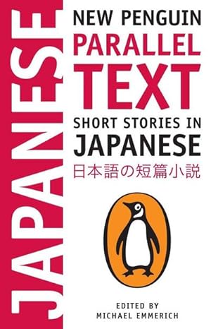 Bild des Verkufers fr Short Stories in Japanese : New Penguin Parallel Text zum Verkauf von Smartbuy