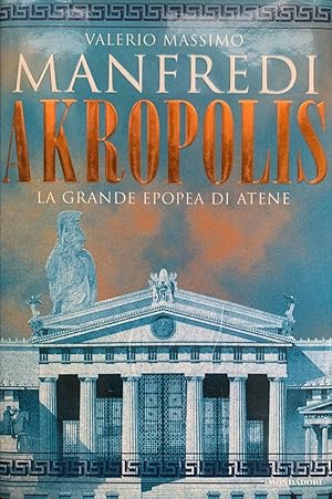 Akropolis. La grande epopea di Atene