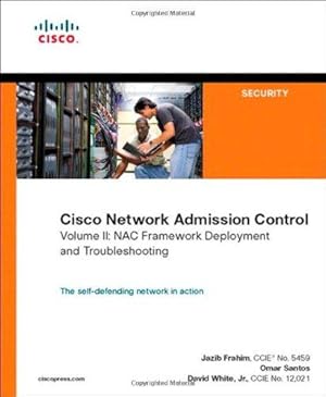 Imagen del vendedor de Cisco Network Admission Control, Volume II: NAC Framework Deployment and Troubleshooting: 2 a la venta por WeBuyBooks