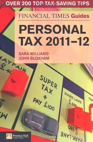 Seller image for FT Guide to Personal Tax 2011-12 (Financial Times Series) for sale by WeBuyBooks