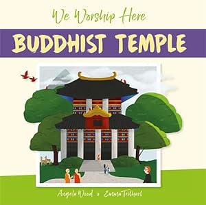 Bild des Verkufers fr Buddhist Temple (We Worship Here) zum Verkauf von WeBuyBooks