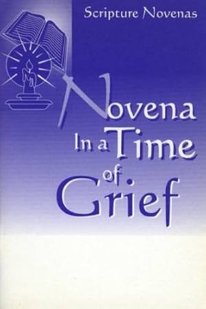 Immagine del venditore per Novena in a Time of Grief (Scriptures/Novena S.) venduto da WeBuyBooks