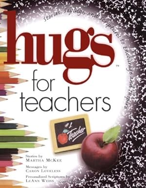 Seller image for Hugs for Teachers: Stories, Sayings, And Scriptures to Encourage And Inspire for sale by WeBuyBooks