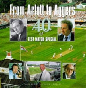Bild des Verkufers fr From Arlott to Aggers: 40 Years of "Test Match Special" zum Verkauf von WeBuyBooks