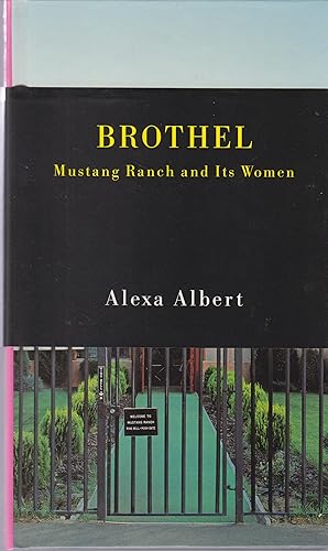 Bild des Verkufers fr Brothel: Mustang Ranch and Its Women zum Verkauf von Robinson Street Books, IOBA