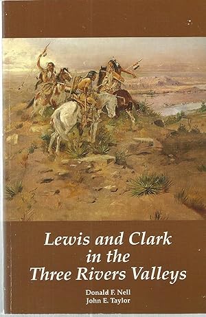 Seller image for Lewis and Clark in the Three Rivers Valleys for sale by The Book Junction