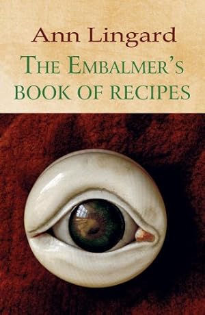 Bild des Verkufers fr The Embalmers Book of Recipes zum Verkauf von WeBuyBooks