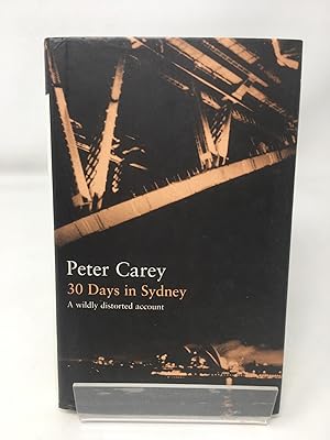 Seller image for 30 Days in Sydney: The Writer and the City: 2 (The writer & the city) for sale by Cambridge Recycled Books