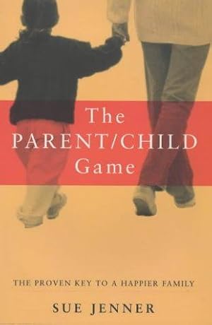 Imagen del vendedor de The Parent-Child Game: The Proven Key to a Happier Family a la venta por WeBuyBooks