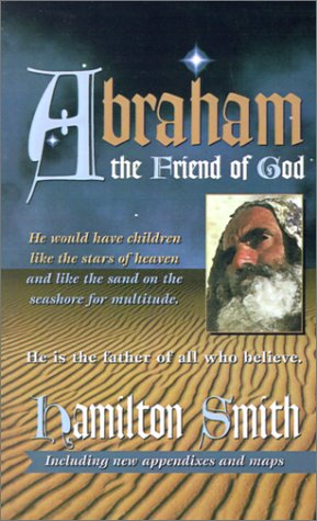 Bild des Verkufers fr Abraham: The Friend of God zum Verkauf von WeBuyBooks
