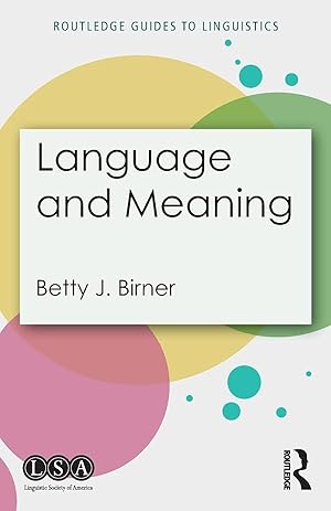 Language and Meaning (Routledge Guides to Linguistics)