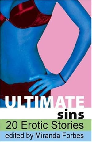 Bild des Verkufers fr Ultimate Sins (Xcite Selections) (Xcite Selections): Twenty Erotic Stories zum Verkauf von WeBuyBooks