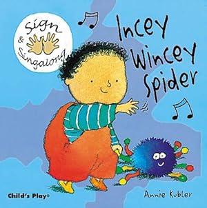 Image du vendeur pour Incey Wincey Spider: BSL (Sign & Singalong) mis en vente par WeBuyBooks