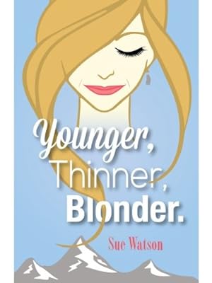Bild des Verkufers fr Younger, Thinner, Blonder zum Verkauf von WeBuyBooks