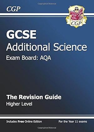Bild des Verkufers fr GCSE Additional Science AQA Revision Guide - Higher (with online edition) (A*-G course) zum Verkauf von WeBuyBooks