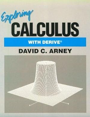 Seller image for Exploring Calculus with Derive (Math Exploration Series) for sale by WeBuyBooks