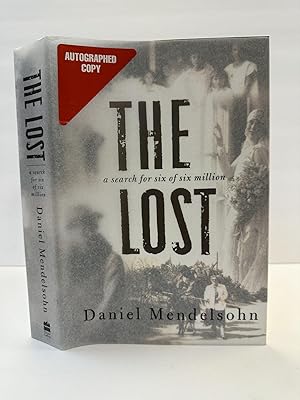 THE LOST: A SEARCH FOR SIX OF SIX MILLION [SIGNED]