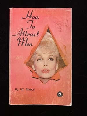 Image du vendeur pour How to Attract Men mis en vente par Second Edition Books