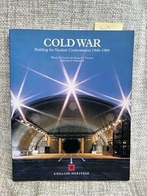 Cold War: Building for Nuclear Confrontation 1946-1989