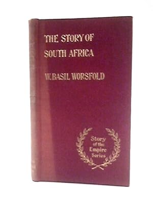 Image du vendeur pour The Story of South Africa (Story of the Empire Series) mis en vente par World of Rare Books
