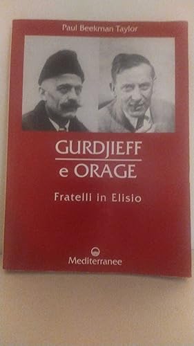 Seller image for Gurdjieff e Orage. Fratelli in Elisio for sale by librisaggi