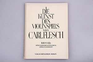 DIE KUNST DES VIOLINSPIELS II.BAND: KÜNSTLERISCHE GESTALTUNG UND UNTERRICHT.