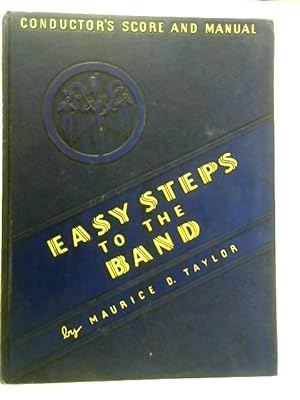 Imagen del vendedor de Easy Steps to the Band: Conductor's Score and Manual a la venta por World of Rare Books