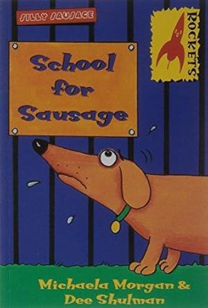 Bild des Verkufers fr School for Sausage (Rockets) zum Verkauf von WeBuyBooks