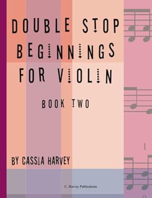 Bild des Verkufers fr Double Stop Beginnings for the Violin, Book Two zum Verkauf von WeBuyBooks