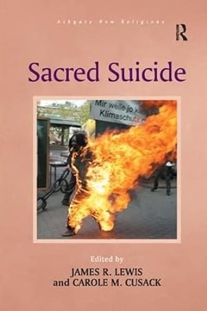 Bild des Verkufers fr Sacred Suicide (Routledge New Religions) zum Verkauf von WeBuyBooks