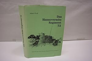 Seller image for Das Hannoversche Regiment 73 Geschichte des Panzer-Grenadier-Regiments 73 (vorm. Inf.Rgt. 73) 1939-1945 von ihrer Entstehung 1866 als Infanterie Regiment 73 bis zu ihren letzen Kampf am 10.5.1945. Folgende Einstze werden u.a. dabei beschrieben: Polenfeldzug, Westfeldzug, Unternehmen Barbarossa, "Nacht der langen Messer" bei Welikije Luki, Angriff auf Moskau, Partisaneneinsatz im Raum Jelnja, Einsatz Sdabschnitt der Ostfront, Kmpfe in Polen, Schlesien und der Tschechoslowakei. for sale by Antiquariat Wilder - Preise inkl. MwSt.