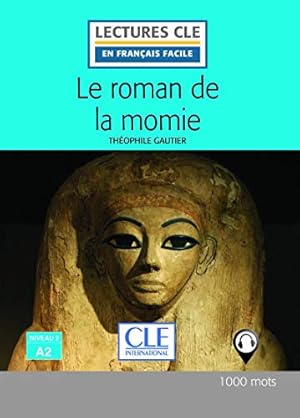 Bild des Verkufers fr Le roman de la momie - Livre + audio online zum Verkauf von WeBuyBooks