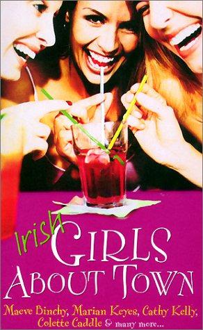 Bild des Verkufers fr Irish Girls About Town zum Verkauf von WeBuyBooks