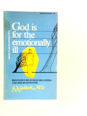 Seller image for God Is For The Emotionally Ill for sale by World of Rare Books