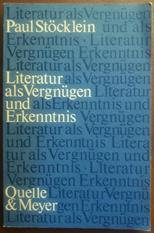 Bild des Verkufers fr Literatur als Vergngen und Erkenntnis. Essays zur Wissenschaft von der Sprache und Literatur. zum Verkauf von buch-radel