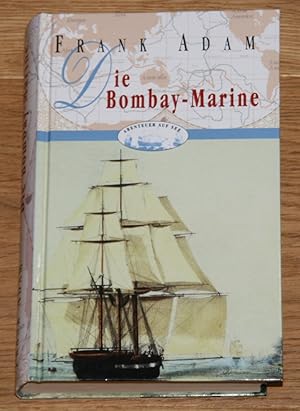 Die Bombay-Marine. David Winters Abenteuer im Indischen Ozean. [Abenteuer auf See.]